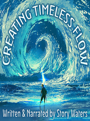 cover image of Creating Timeless Flow